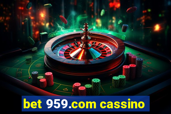 bet 959.com cassino